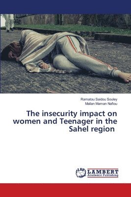 The insecurity impact on women and Teenager in the Sahel region 1