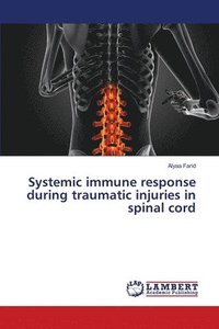 bokomslag Systemic immune response during traumatic injuries in spinal cord