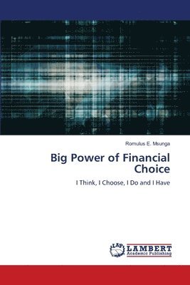 Big Power of Financial Choice 1