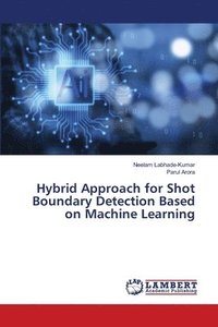 bokomslag Hybrid Approach for Shot Boundary Detection Based on Machine Learning