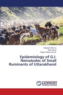 bokomslag Epidemiology of G.I. Nematodes of Small Ruminants of Uttarakhand