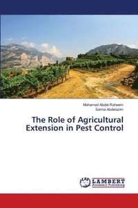 bokomslag The Role of Agricultural Extension in Pest Control