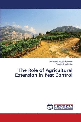 bokomslag The Role of Agricultural Extension in Pest Control