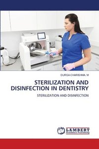 bokomslag Sterilization and Disinfection in Dentistry