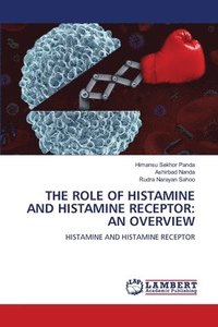 bokomslag The Role of Histamine and Histamine Receptor