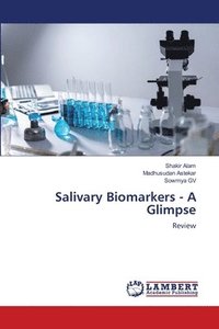 bokomslag Salivary Biomarkers - A Glimpse