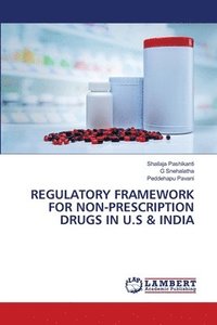 bokomslag Regulatory Framework for Non-Prescription Drugs in U.S & India