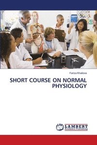 bokomslag Short Course on Normal Physiology