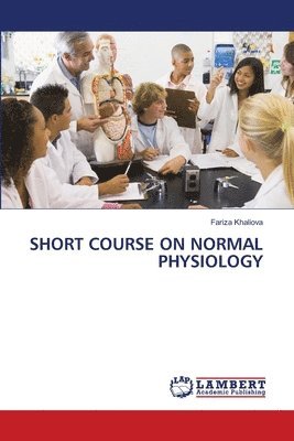 Short Course on Normal Physiology 1
