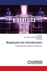 bokomslag Biophysics-An Introduction