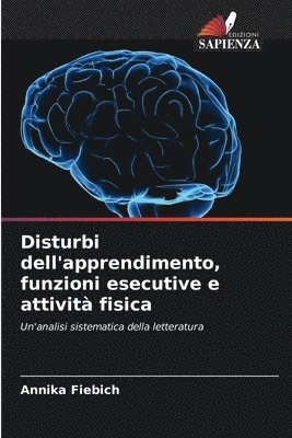 bokomslag Disturbi dell'apprendimento, funzioni esecutive e attività fisica