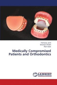 bokomslag Medically Compromised Patients and Orthodontics