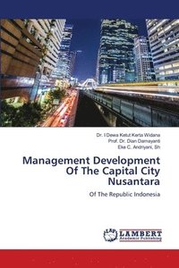 bokomslag Management Development Of The Capital City Nusantara