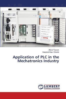 Application of PLC in the Mechatronics Industry 1
