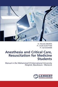 bokomslag Anesthesia and Critical Care, Resuscitation for Medicine Students