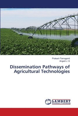 Dissemination Pathways of Agricultural Technologies 1