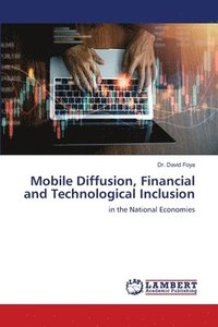 bokomslag Mobile Diffusion, Financial and Technological Inclusion
