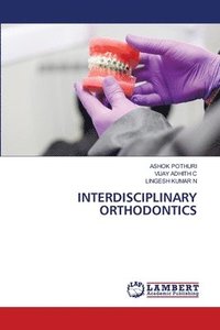 bokomslag Interdisciplinary Orthodontics