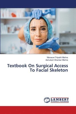 bokomslag Textbook On Surgical Access To Facial Skeleton