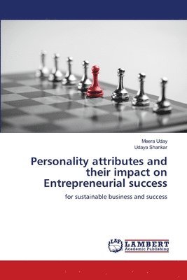 bokomslag Personality attributes and their impact on Entrepreneurial success