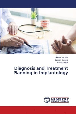 Diagnosis and Treatment Planning in Implantology 1