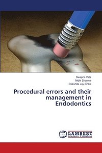 bokomslag Procedural errors and their management in Endodontics