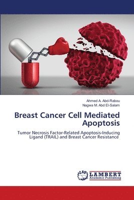 Breast Cancer Cell Mediated Apoptosis 1