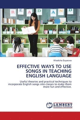 Effective Ways to Use Songs in Teaching English Language 1
