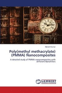bokomslag Poly(methyl methacrylate) (PMMA) Nanocomposites
