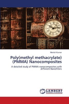Poly(methyl methacrylate) (PMMA) Nanocomposites 1