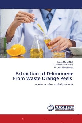 Extraction of D-limonene From Waste Orange Peels 1