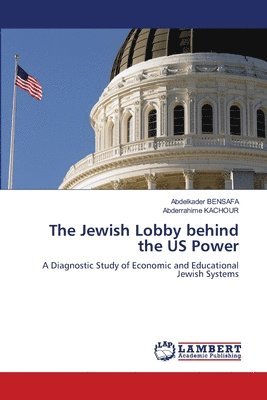 Jewish Lobby behind the US Power