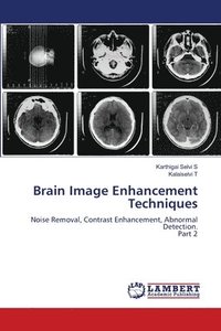 bokomslag Brain Image Enhancement Techniques