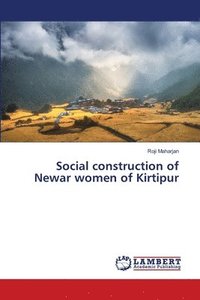 bokomslag Social construction of Newar women of Kirtipur