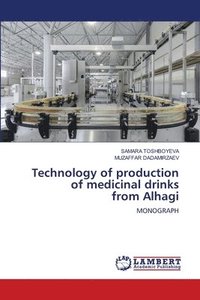 bokomslag Technology of production of medicinal drinks from Alhagi