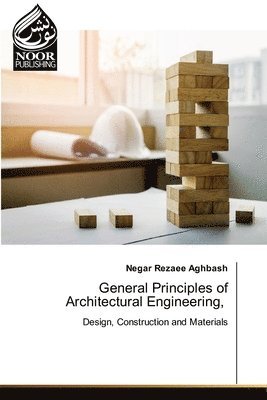 bokomslag General Principles of Architectural Engineering,