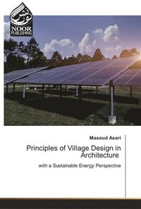 bokomslag Principles of Village Design in Architecture
