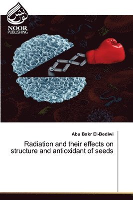 Radiation and their effects on structure and antioxidant of seeds 1