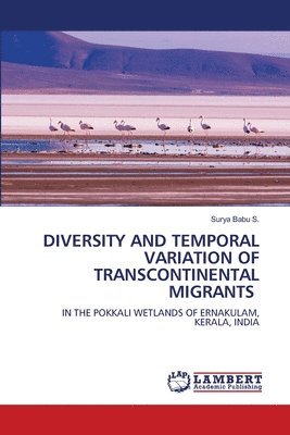 Diversity and Temporal Variation of Transcontinental Migrants 1