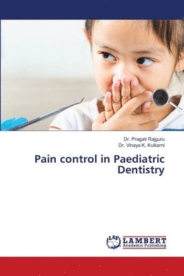 Pain control in Paediatric Dentistry 1