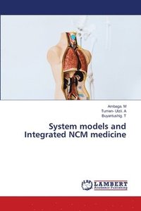 bokomslag System models and Integrated NCM medicine