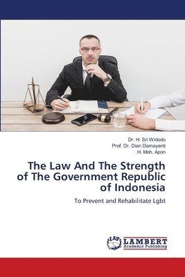 The Law And The Strength of The Government Republic of Indonesia 1