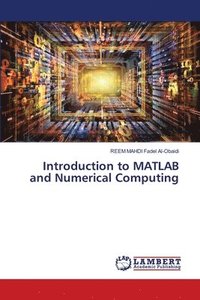 bokomslag Introduction to MATLAB and Numerical Computing