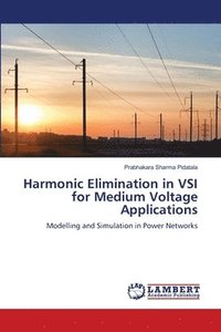 bokomslag Harmonic Elimination in VSI for Medium Voltage Applications