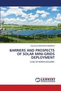 bokomslag Barriers and Prospects of Solar Mini-Grids Deployment