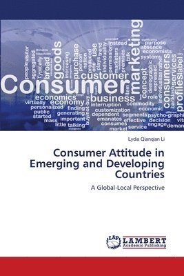 Consumer Attitude in Emerging and Developing Countries 1