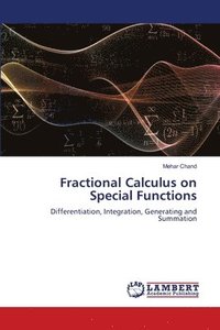 bokomslag Fractional Calculus on Special Functions