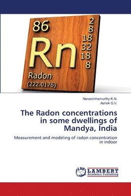 bokomslag The Radon concentrations in some dwellings of Mandya, India