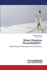 bokomslag Silver Diamine Fluoride(SDF)