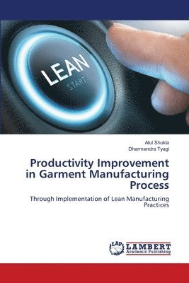 Productivity Improvement in Garment Manufacturing Process 1